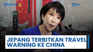 Jepang Terbitkan Travel Warning untuk Warganya yang Mau ke China Jelang Peringatan Peristiwa Nanjing