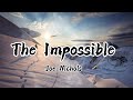 The Impossible (Lyrics) - Joe Nichols