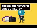 WD MyCloud Quick Direct Access Network Drive Folder From Your PC