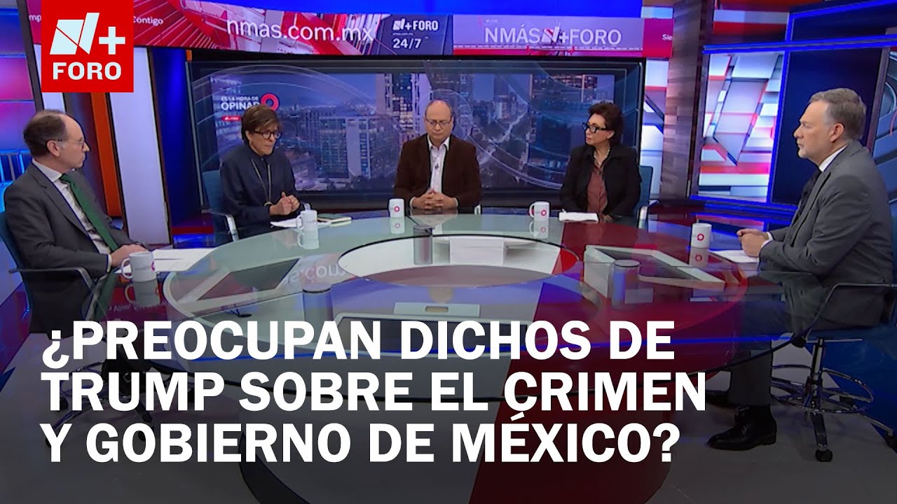 ¿Preocupa que Trump diga que el gobierno mexicano está aliado con el crimen organizado?