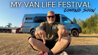FINALLY Starting an ANNUAL VAN LIFE FESTIVAL Here On The WestCoast Of Canada
