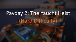 THE YACHT HEIST!!! | Payday 2: John Wick Heists (solo stealth - hard difficulty){READ DESCRIPTION}