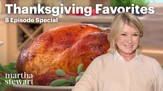 How to Make Martha Stewart's Favorite Thanksgiving Foods | 8-Recipe Special | Martha Stewart