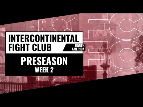 ICFC STRIVE NA: Preseason Week 2