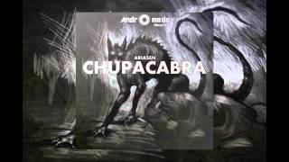 Ariasen - Chupacabra (Orginal Mix)