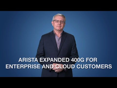 Arista Expanded 400G for Enterprise and Cloud Customers