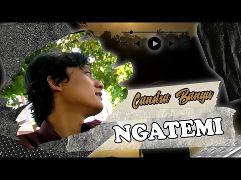 Ngatemi - Candra Banyu | Pop Banyuwangi