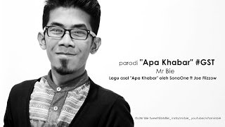 Download lagu Mr Bie - Parodi 'Apa Khabar' #GST mp3