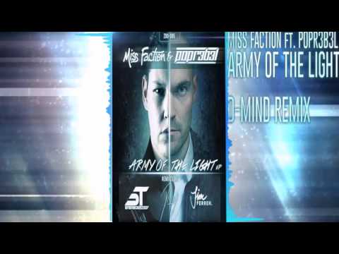 Miss Faction & Popr3b3l - Army Of The Light (D-Mind Remix)