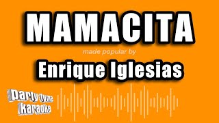 Enrique Iglesias - Mamacita (Versión Karaoke)
