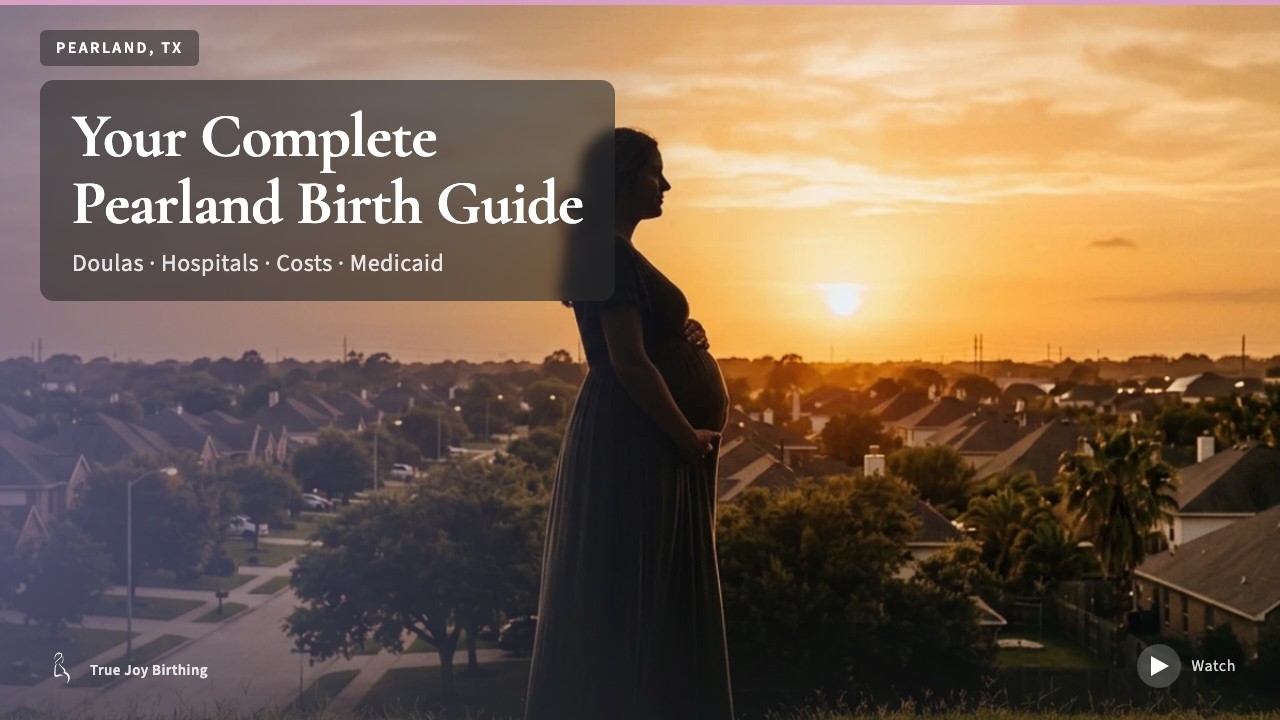 Pearland TX Doula & Birth Plan Guide press play to watch