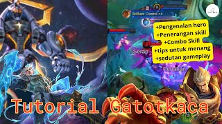 Download lagu Tutorial Gatotkaca MLBB | Skill, Combo dan Strategi Menang mp3