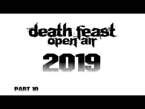 Death Feast 2019 - Part 10
