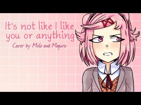 Natsuri animatic - It's not like I like you or anything (cover by melo and maguro)