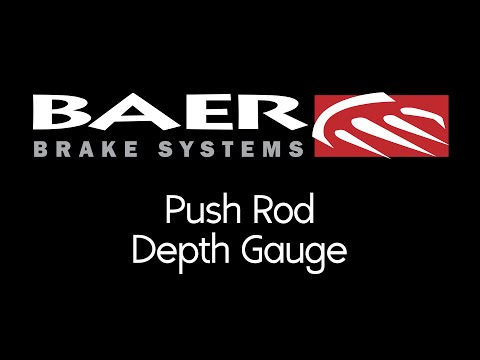 Baer Brakes - How to Use a Push Rod Depth Gauge