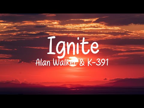 Alan Walker & K-391 - Ignite (Lyrics) ft. Julie Bergan & Seungri