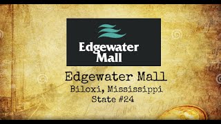 The History Of The Edgewater Mall in Biloxi Mississippi