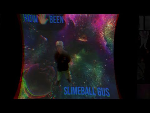 SlimeBall Gus - How 5 Been (Official Audio)