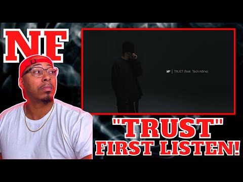 WOW! | NF - TRUST (Audio) ft. Tech N9ne (REACTION) FIRST LISTEN