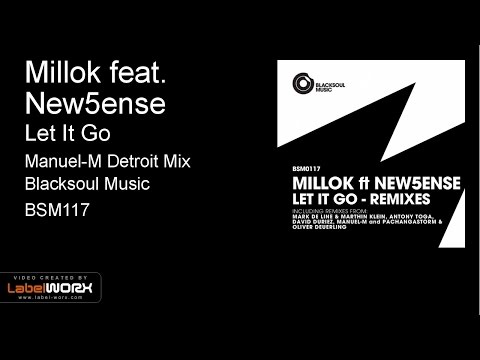 Millok feat. New5ense - Let It Go (Manuel-M Detroit Mix)