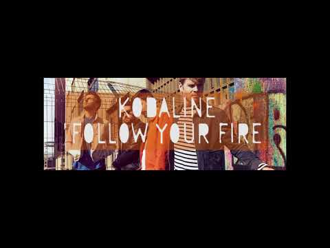 Follow Your Fire by Kodaline - 1 hour