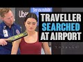 Female Traveller Searched at Airport.