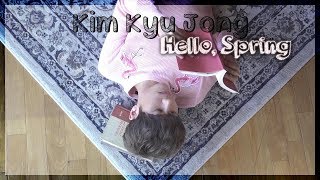 Kim Kyu Jong (SS501) - Hello, Spring [Sub. Español | Han | Rom]