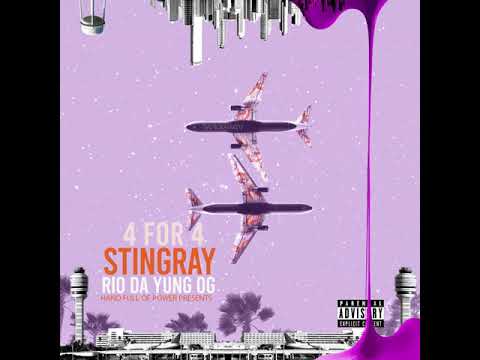 Stingray X Rio Da Yung OG - 4 for 4