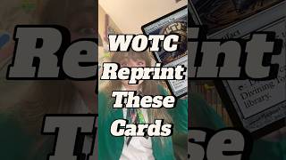 WOTC, Reprint these MTG cards ASAP!