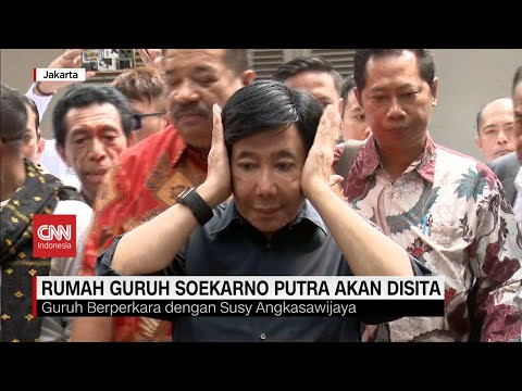 Rumah Guruh Soekarno Putra Akan Disita, Akibat Perkara dengan Susy Angkasawijaya