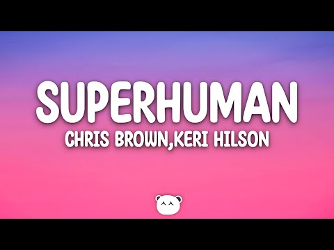 Chris Brown, Keri Hilson - Superhuman (Lyrics)