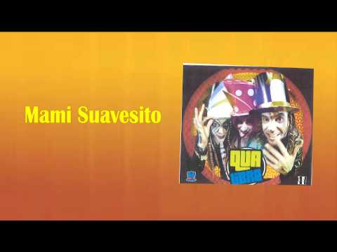 Qva Libre - Mami Suavesito