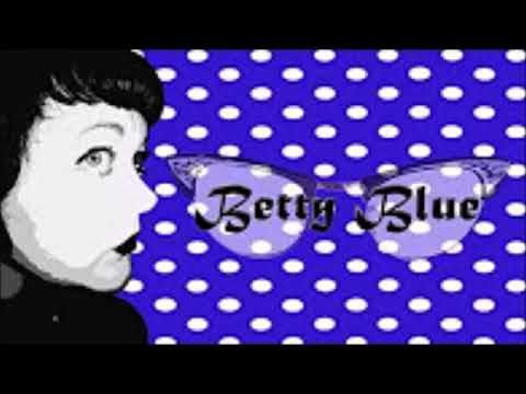 Crazy -  Betty Blue - 2017