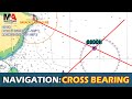 How To Determine Ship S Position Using Cross Bearings Maritime Navigation Tutorial