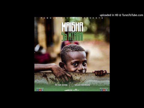 AUDIO l PK Mr Konk x Mczo Morfan - Maisha Ya Mtaani