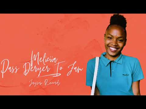 Meliciia - Pass Deryer To Fam ( Jayson Records )