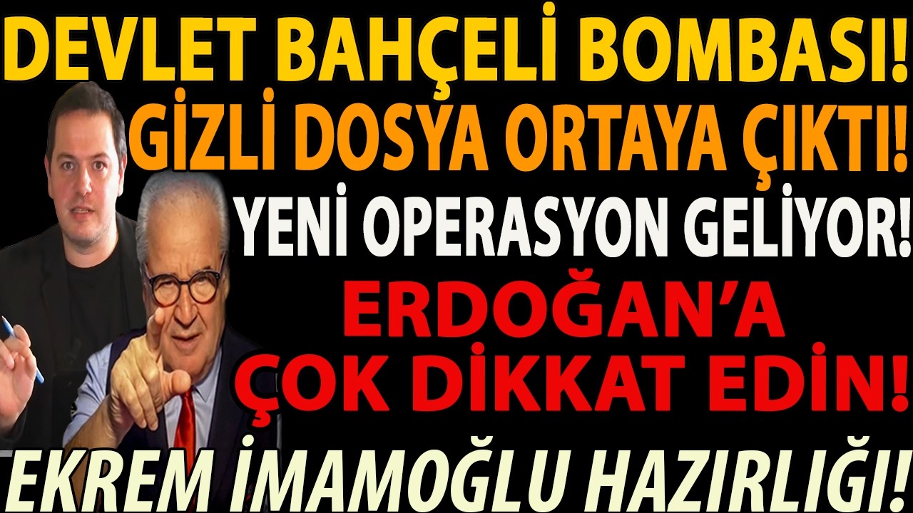DEVLET BAHÇELİ BOMBASI! GİZLİ DOSYA ORTAYA ÇIKTI! YENİ OPERASYON GELİYOR! ERDOĞAN’A ÇOK DİKKAT EDİN!