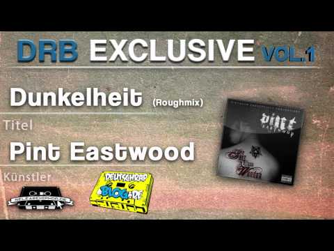 Pint Eastwood - Dunkelheit (Roughmix) (Deutschrapblog.de Exclusive)