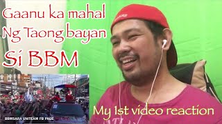 GAANO KAMAHAL SI BBM NG TAONG BAYAN | MY FIRST REACTION VIDEO OF BBM