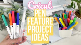 CRICUT PEN FEATURE PROJECT IDEAS | PROJECT INSPIRATION