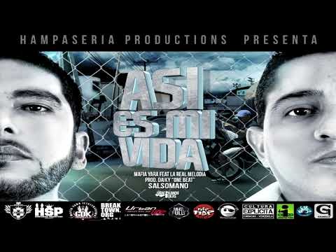 Mafia Yara - Asi es mi Vida