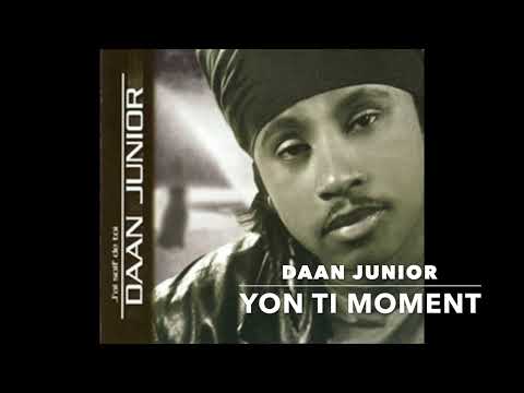 Daan Junior : Yon Ti Moment - Album J'ai soif de toi - Original.