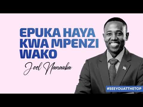 EPUKA HAYA KWA MPENZI WAKO - JOEL NANAUKA