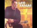 11. Luis Vargas. La Sangre Llama - Album. La Sangre Llama (2003)