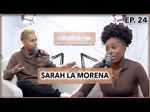 SARAH LA MORENA TALKS HARD UPBRINGING,SINGING CAREER, SOCIALMEDIA COMMENTS INFLUENCE ME PODCAST EP24