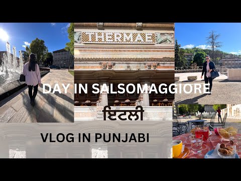 Day in Italian town - Salsomaggiore Punjabi vlog