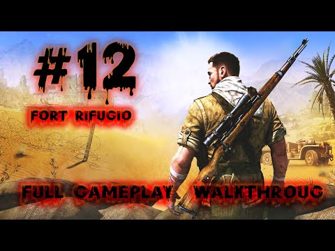 SNIPER ELITE 3 FULL GAMEPLAY WALKTHROUGH PART 12 | MISSION 4 FORT RIFUGIO