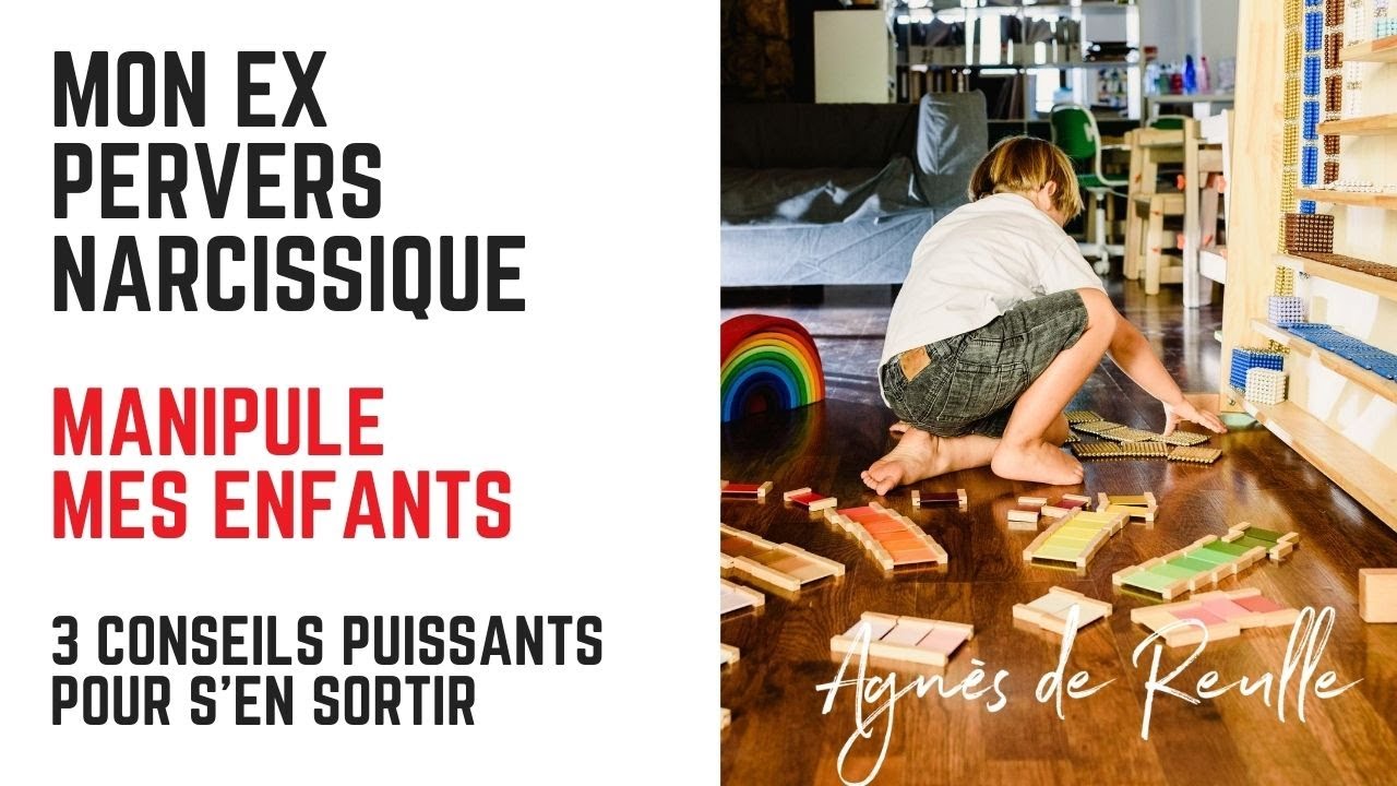 Mon EX pervers narcissique manipule mes enfants