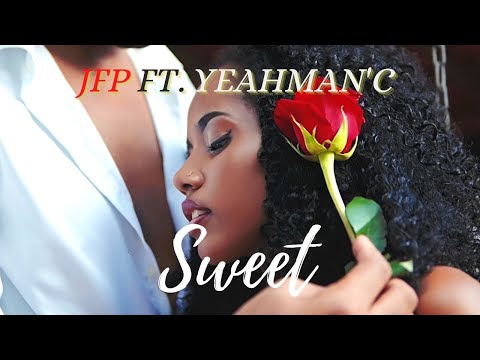 JFP feat YEAHMAN'C  - Sweet... (Clip Officiel)