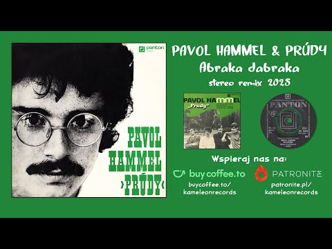 PAVOL HAMMEL & PRÚDY - ABRAKA DABRAKA (stereo)
